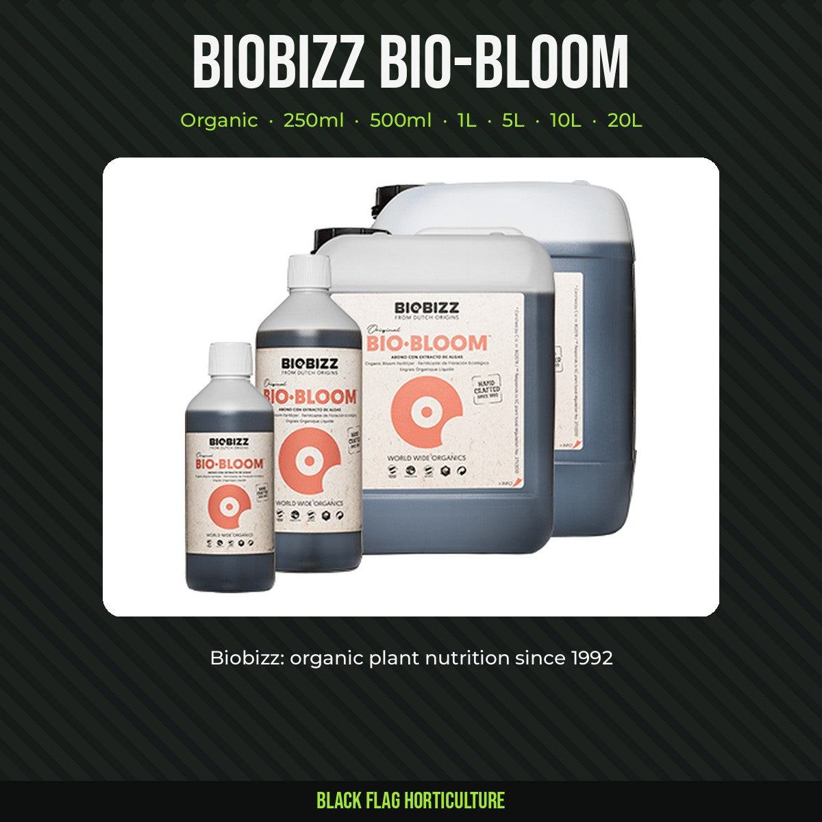 BIOBIZZ Bio-Bloom organic flowering feed, all sizes
