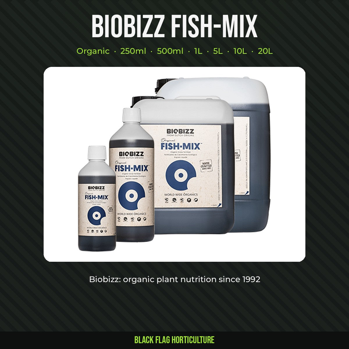 BIOBIZZ Fish-Mix organic fish emulsion, all sizes