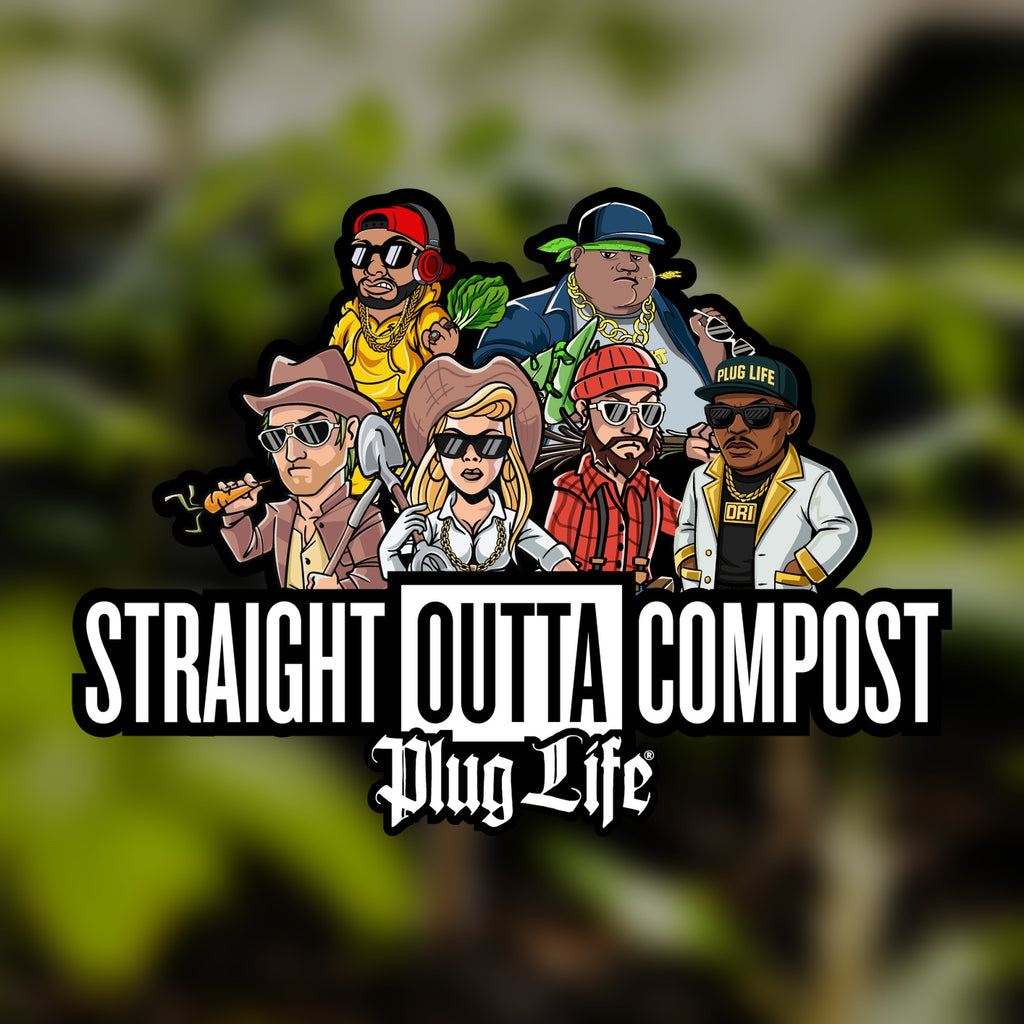 Plug Life Straight Outta Compost characters